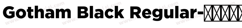 Gotham Black Regular字体转换
